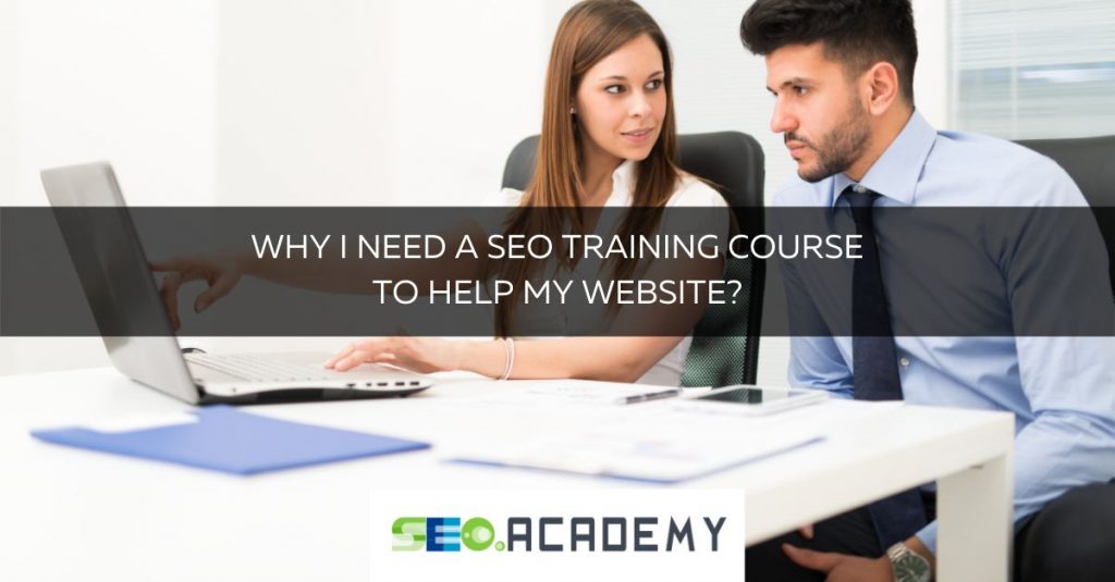 why i need a seo training course to help my website 