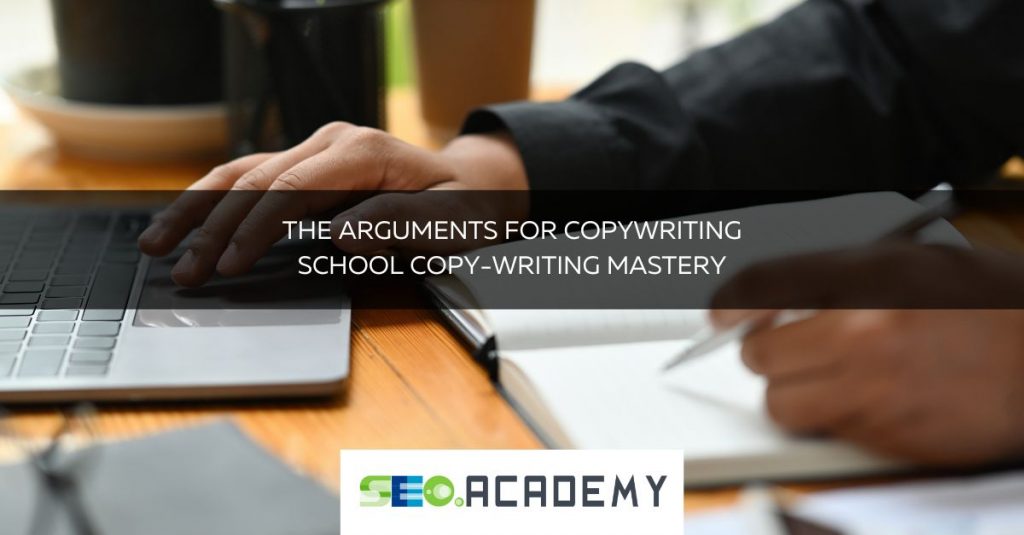 the arguments for copywriting school copy writing mastery