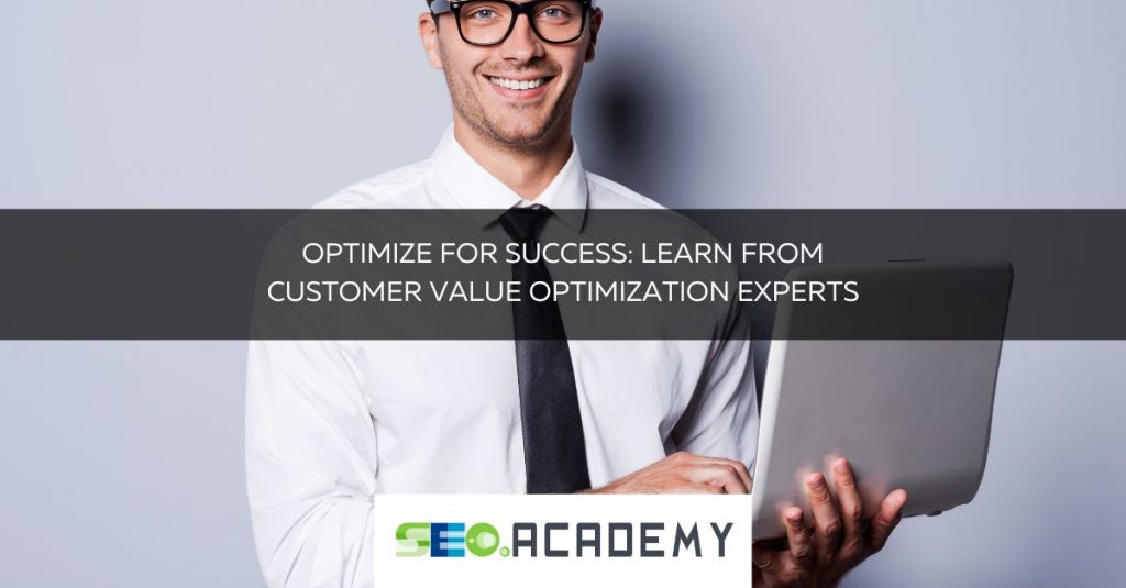 customer value optimization experts